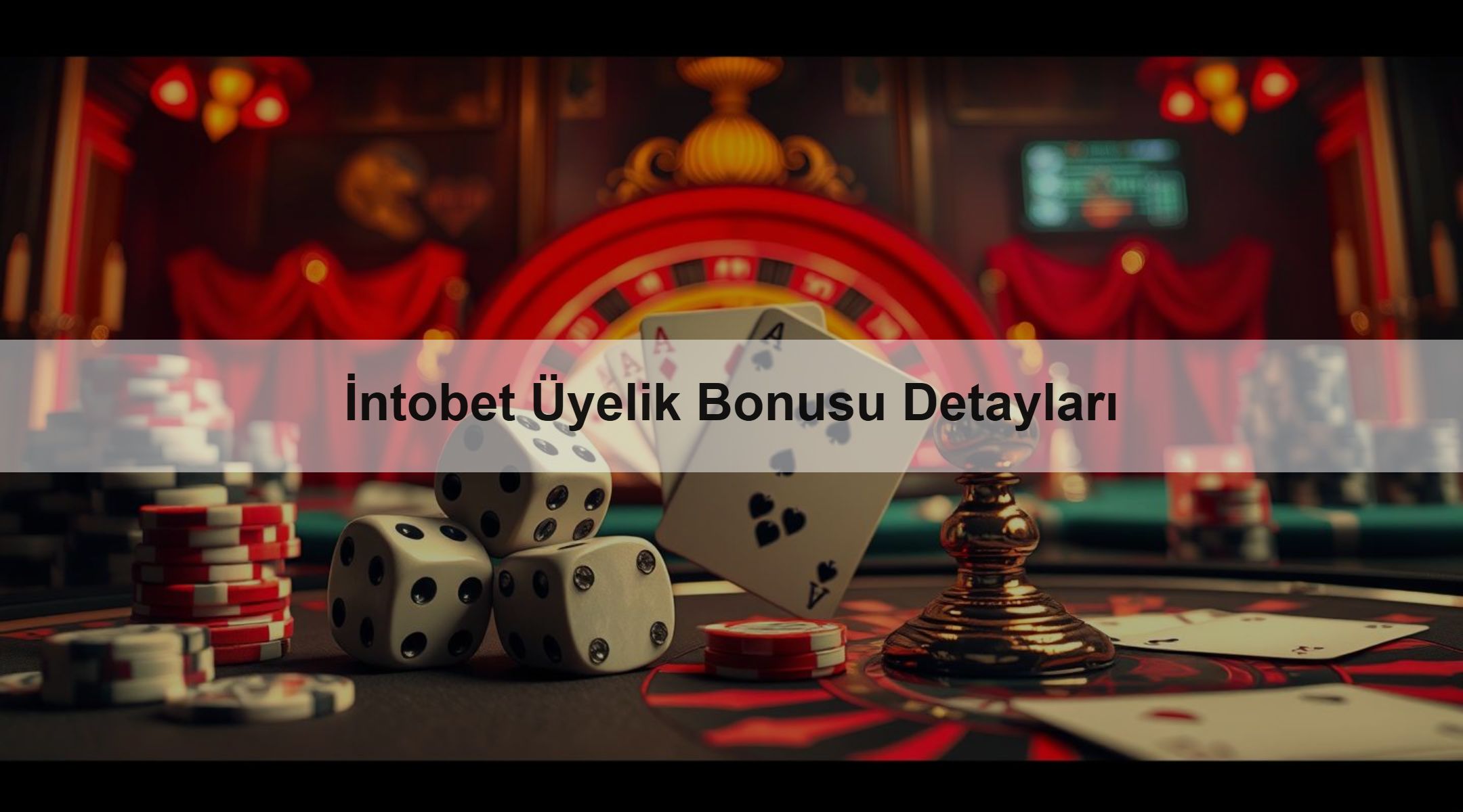 İntobet Üyelik Bonusu Detayları 1 İntobet Üyelik Bonusu Detayları