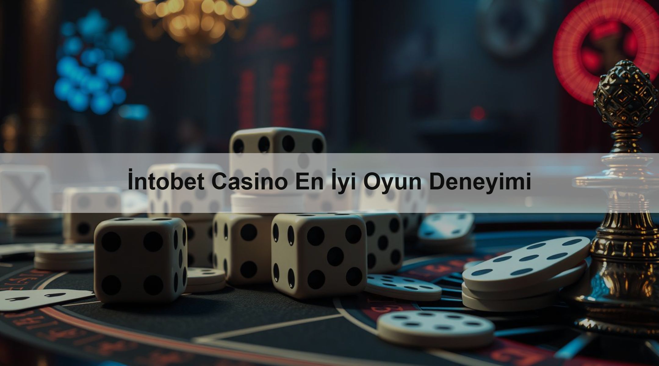 İntobet Casino En İyi Oyun Deneyimi